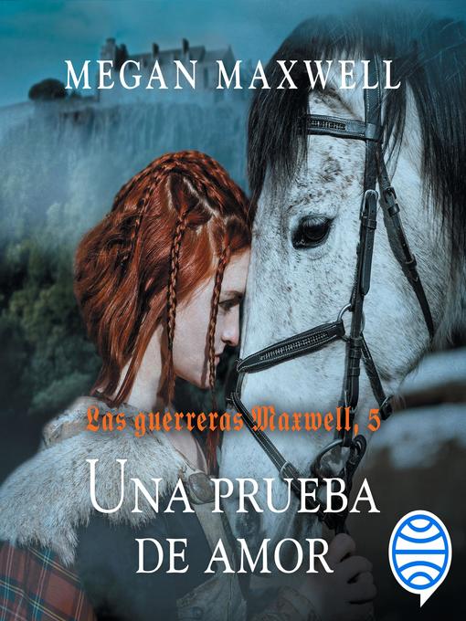 Title details for Una prueba de amor by Megan Maxwell - Available